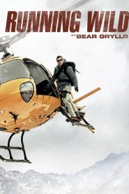 Running Wild with Bear Grylls: Season 4